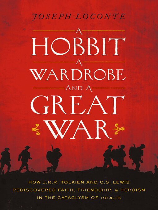 Title details for A Hobbit, a Wardrobe, and a Great War by Joseph Loconte - Wait list